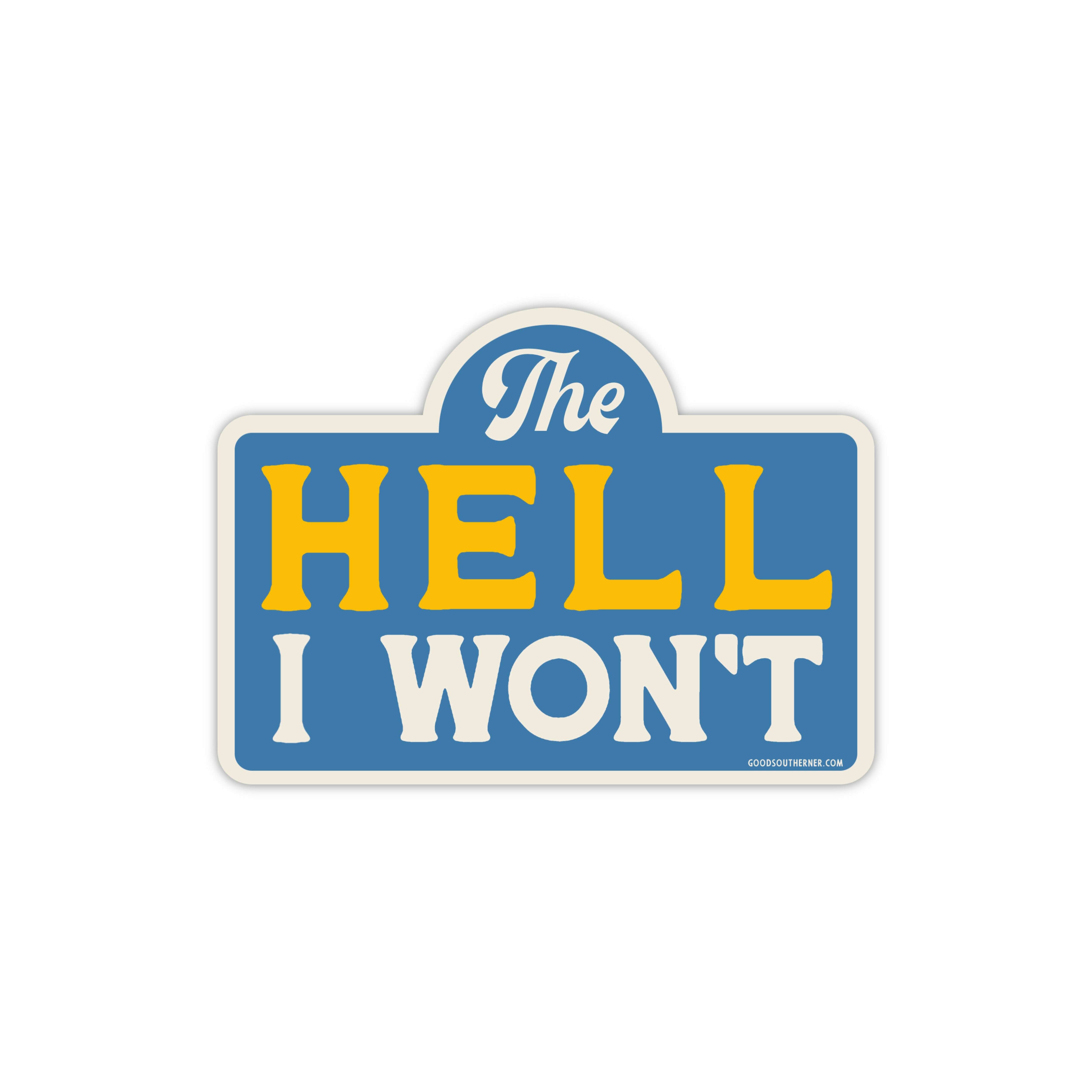 odin-sticker---the-hell-i-wont_sticker-35933954
