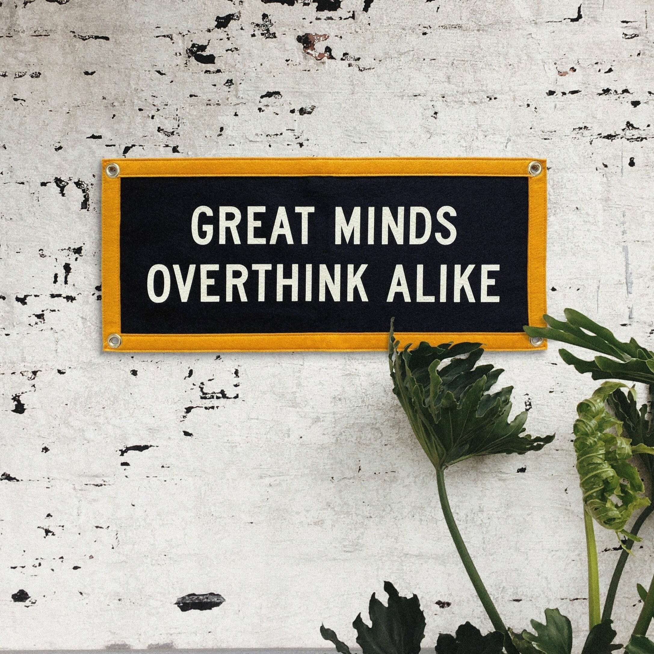 Camp Flag: Great Minds Overthink Alike